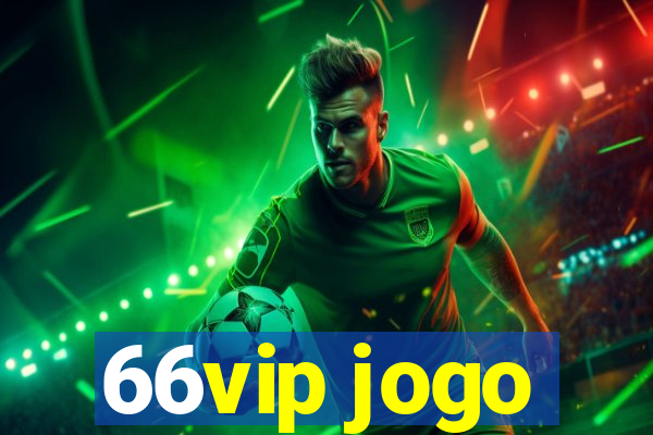 66vip jogo